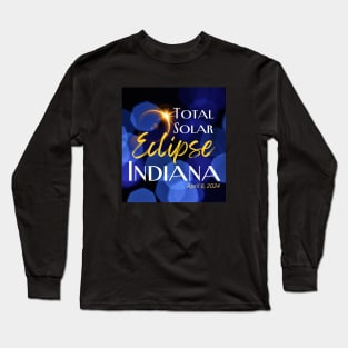 Total Solar Eclipse Indiana April 8, 2024 Long Sleeve T-Shirt